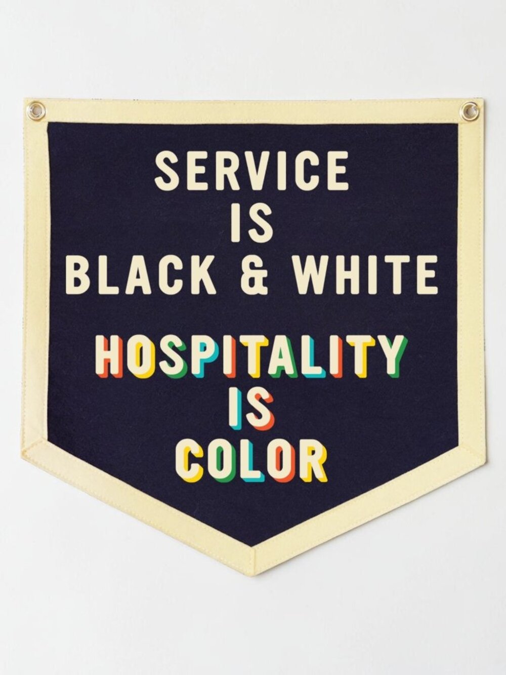 Oxford Pennant Service Is Black & White Hospitality Is Color Flag NWT 18x18
